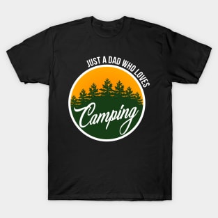 Just A Dad Who Loves Camping T-Shirt